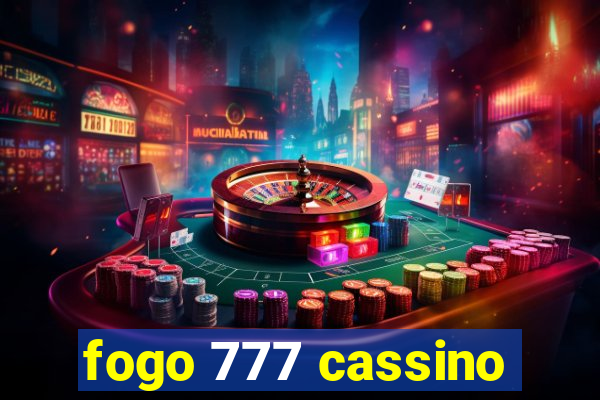 fogo 777 cassino